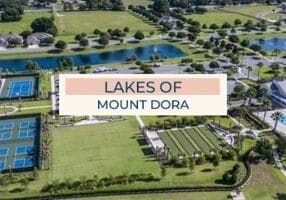 Lakes of Mount Dora in Florida 55+ Active Adult Retirement Communities
